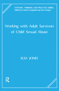 Working with Adult Survivors of Child Sexual Abuse