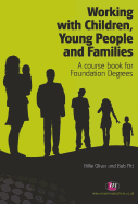 Working with Children, Young People and Families: A Course Book for Foundation Degrees