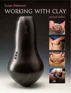 Working with Clay (2nd Edition)