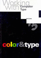 Working with Computer Type: Colour and Type