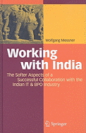 Working with India: The Softer Aspects of a Successful Collaboration with the Indian IT & BPO Industry