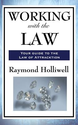 Working with the Law - Holliwell, Raymond