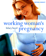 Working Women's Pregnancy - Boyd, Hilary