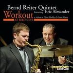 Workout at Bird's Eye: A Tribute to Hank Mobley & Grant Green