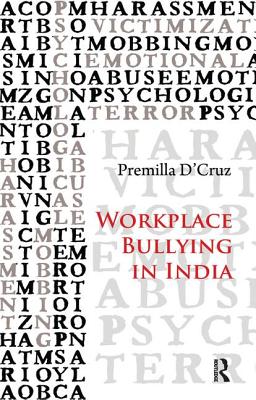 Workplace Bullying in India - D'Cruz, Premilla