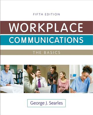 Workplace Communications: The Basics and Mytechcommlab Student Valuepack Card Package - Eshleman, J Ross, and Searles, George J