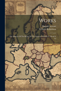 Works: The History Of The Reign Of The Emperor Charles V, Book 8-12