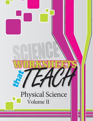 Worksheets that Teach: Physical Science, Volume II - Quantum Scientific Publishing