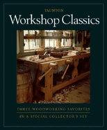 Workshop Classics: Three Woodworking Favorites in a Special Collector's Set
