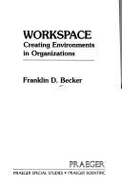 Workspace: Creating Environments in Organizations - Becker, Franklin