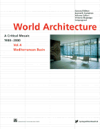 World Architecture 1900-2000: Mediterranean Basin: A Critical Mosaic