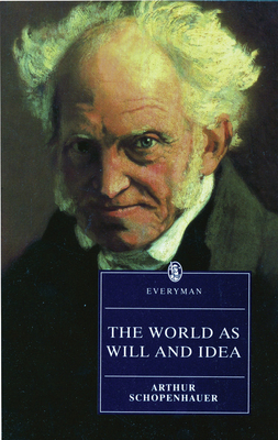 World as Will & Idea - Schopenhauer, Arthur