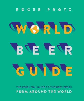 World Beer Guide - Protz, Roger
