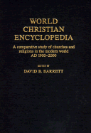 World Christian Encyclopedia: A Comparative Survey of Churches and Religions in the Modern World