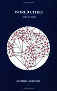 World Cities: 3000 to 2000 - Modelski, George