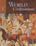 World Civilizations, Volume I: To 1700