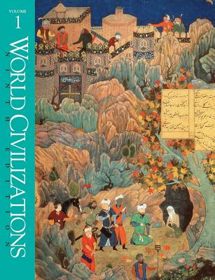 World Civilizations - Ralph, Phillip Lee, and Lerner, Robert E, and Meacham, Standish, Professor