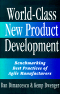 World Class New Product Development: Benchmarking Best Practices of Agile Manufacturers