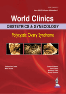 World Clinics: Obstetrics & Gynecology: Polycystic Ovary Syndrome: Volume 6, Number 1