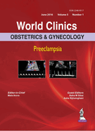 World Clinics: Obstetrics & Gynecology: Preeclampsia: Volume 5, Number 1