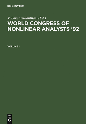 World Congress of Nonlinear Analysts '92 - Lakshmikantham, V (Editor)