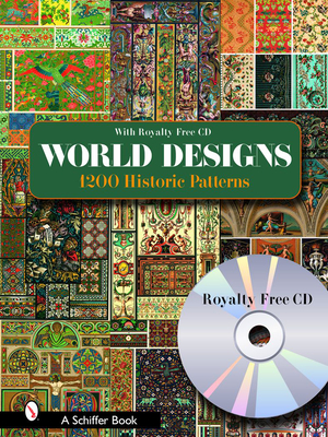 World Designs: 1200 Historic Patterns - Schiffer Publishing Ltd
