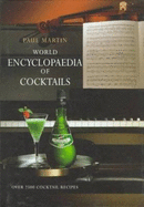 World Encyclopaedia of Cocktails - Martin, Paul