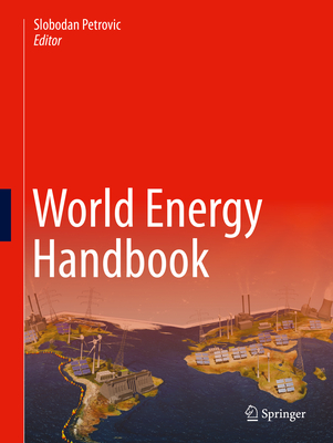 World Energy Handbook - Petrovic, Slobodan (Editor)