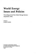 World Energy: Issues and Policies: Proceedings of the First Oxford Energy Seminar (September 1979)