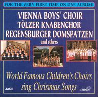 World Famous Children's Choirs sing Christmas Songs - World Famous Children's Choir