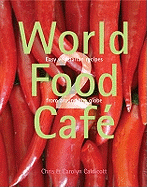 World Food Cafe 2: Easy Vegetarian Recipes from Around the Globe