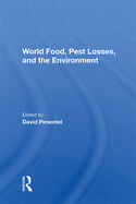 World Food, Pest Losses, and the Environment