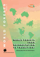 World Forests from Deforestation to Transition?