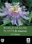 World Healing Plants for Tomorrow (with 200 Full-Size Plant Images)