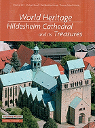 World Heritage: Hildesheim Cathedral an Its Treasures