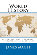 World History: (150 Trivia Questions and Answers)