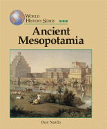 World History Series: Ancient Mesopotamia - Nardo, Don