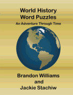 World History Word Puzzles: An Adventure Through Time