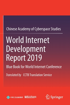 World Internet Development Report 2019: Blue Book for World Internet Conference, Translated by CCTB Translation Service - Publishing House of Electronics Industry