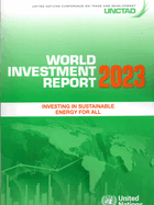 World Investment Report 2023: Investing in Sustainable Energy for All