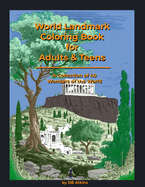 World Landmark Coloring Book for Adults & Teens: A Collection of 40 Wonders of the World