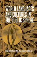 World Languages and Cultures in the Public Sphere: Selected Proceedings of the 25th Southeast Conference on Languages, Literatures, and Film