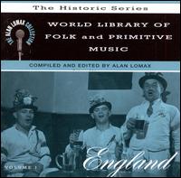 World Library of Folk and Primitive Music, Vol. 1: England - Alan Lomax