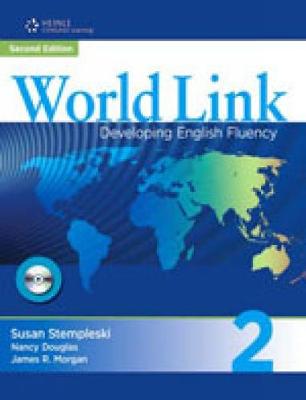 World Link 2: Workbook - Stempleski, Susan, and Morgan, James, and Douglas, Nancy