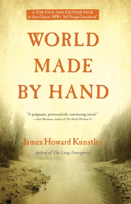 World Made by Hand - Kunstler, James Howard