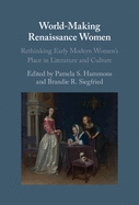 World-Making Renaissance Women