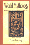 World Mythology: An Anthology of the Great Myths and Epics, Hardcover Student Edition