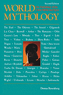 World Mythology: An Anthology of the Great Myths and Epics