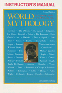 World Mythology: An Anthology of the Great Myths and Epics - Rosenberg, Donna