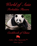 World Of Asia "Forbidden Flavors" China: China